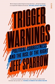 Buy Trigger Warnings: Political Correctness and the Rise of the Right