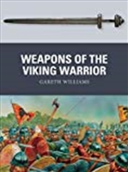 Buy Weapons Of The Viking Warrior