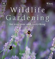 Buy Wildlife Gardening: For Everyone And Everything (the Wildlife Trusts)