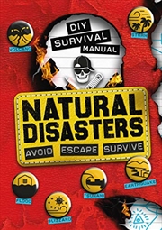 Buy Diy Survival Manual: Natural Disasters: Avoid. Escape. Survive.