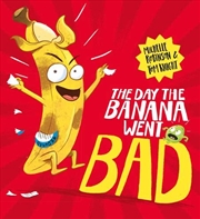 Buy Day The Banana Went Bad