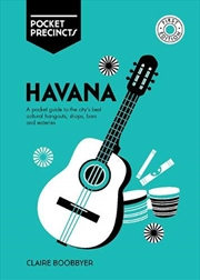 Buy Havana Pocket Precincts: A Pocket Guide To The City's Best Cultural Hangouts, Shops, Bars And Eateri