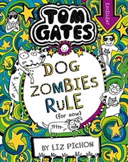 Buy Tom Gates: #11 Dog Zombies Rule (for Now)