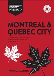 Buy Montreal & Quebec City Pocket Precincts: A Pocket Guide To The City's Best Cultural Hangouts, Shops,