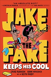 Buy Jake the Fake Keeps His Cool