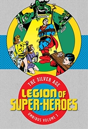 Buy Legion of Super-Heroes: The Silver Age Omnibus Vol. 3