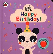 Buy Baby Touch: Happy Birthday!