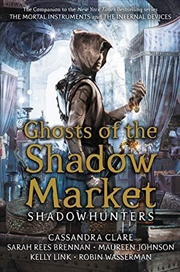 Buy Ghosts Of The Shadow Market