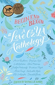 Buy Begin, End, Begin: A Loveozya Anthology ( Loveozya)