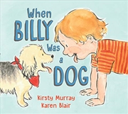 Buy When Billy Was A Dog