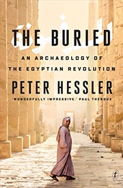 Buy The Buried: An Archaeology of the Egyptian Revolution