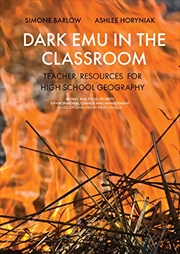 Buy Dark Emu In The Classroom: Teacher Resources For High School Geography