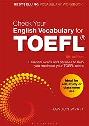 Buy Check Your English Vocabulary For Toefl: Essential Words And Phrases To Help You Maximise Your Toefl