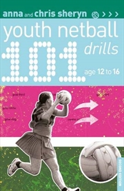 Buy 101 Youth Netball Drills Age 12-16