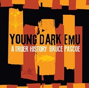 Buy Young Dark Emu: A Truer History