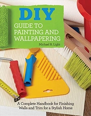 Buy DIY Guide to Painting and Wallpapering