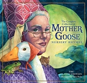 Buy The Classic Collection Of Mother Goose Nursery Rhymes   : Over 101 Cherished Poems (the Cla