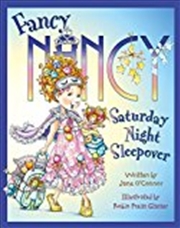 Buy Fancy Nancy Saturday Night Sleepover