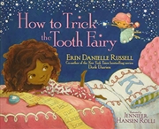 Buy How To Trick The Tooth Fairy