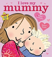 Buy I Love My Mummy