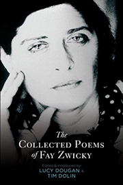 Buy The Collected Poems Of Fay Zwicky