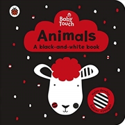 Buy Baby Touch: Animals: a black-and-white book