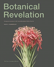 Buy Botanical Revelation: European Encounters With Australian Plants Before Darwin