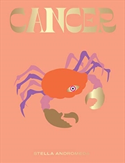 Buy Cancer: Harness The Power Of The Zodiac (astrology, Star Sign) (seeing Stars)