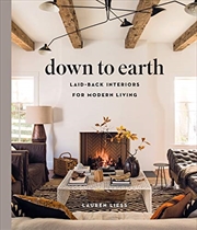 Buy Down To Earth: Laid-back Interiors For Modern Living