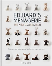 Buy Edward's Menagerie: The New Collection: 50 Animal Patterns To Learn To Crochet