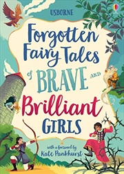 Buy Forgotten Fairy Tales Of Brave And Brilliant Girls