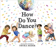 Buy How Do You Dance?