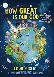 Buy How Great Is Our God: 100 Indescribable Devotions About God And Science