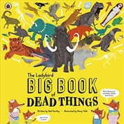 Buy The Ladybird Big Book of Dead Things