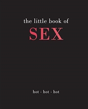 Buy Little Book Of Sex: Hot - Hot - Hot