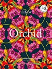 Buy The Orchid: Celebrating 40 Of The World's Most Charismatic Orchids Through Rare Prints And Classic T