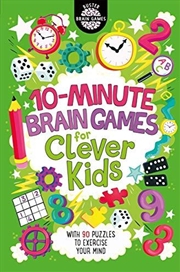 Buy 10-minute Brain Games For Clever Kids (buster Brain Games)