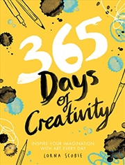 Buy 365 Days Of Creativity: Inspire Your Imagination With Art Every Day