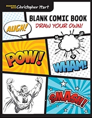 Buy Blank Comic Book: Draw Your Own! (drawing With Christopher Hart)