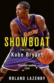 Buy Showboat: The Life Of Kobe Bryant