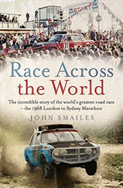 Buy Race Across The World: The Incredible Story Of The World's Greatest Road Race - The 1968 London To S