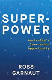 Buy Superpower: Australia's Low-Carbon Opportunity