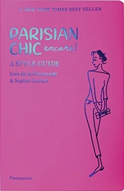 Buy Parisian Chic Encore: A Style Guide (mode)