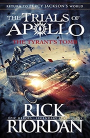 Buy The Tyrant's Tomb (The Trials of Apollo Book 4)