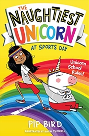 Buy The Naughtiest Unicorn At Sports Day (the Naughtiest Unicorn Series)