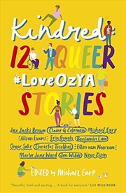 Buy Kindred: 12 Queer #loveozya Stories  