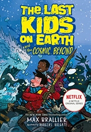 Buy The Last Kids On Earth And The Cosmic Beyond