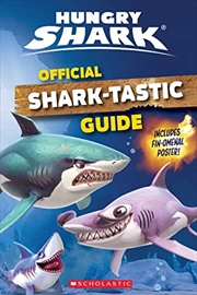 Buy Official Shark-tastic Guide (hungry Shark)