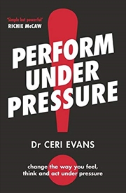 Buy Perform Under Pressure