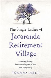 Buy The Single Ladies Of Jacaranda Retirement Village